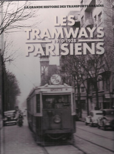 Couverture de Les tramways parisiens 1910-1938