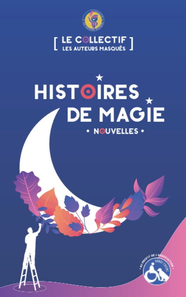 Couverture de Histoires de Magie: recueil de nouvelles au profit de l'association Handi'Chiens
