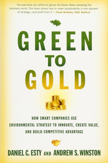 Couverture de Green to Gold: How Smart Companies Use Environmental Strategy to Innovate, Create Value, and Build a Competitive Advantage