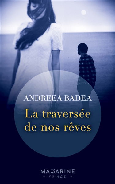 La traversée de nos rêves