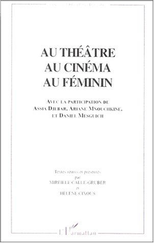 Au théâtre, au cinéma, au féminin