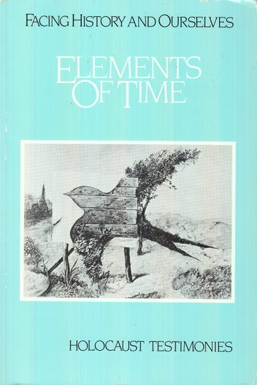 Couverture de Facing History and Ourselves: Elements of Time
