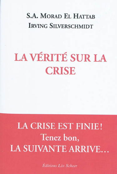 La vérité sur la crise