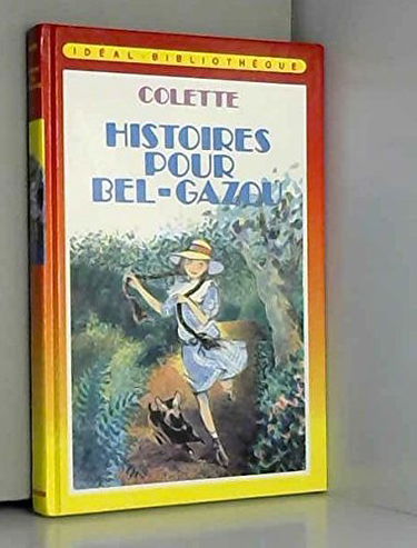 Histoires pour Bel-Gazou (Idéal bibliothèque)