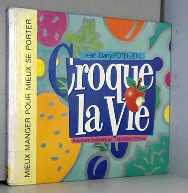 Croque la vie