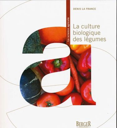 La culture biologique des légumes