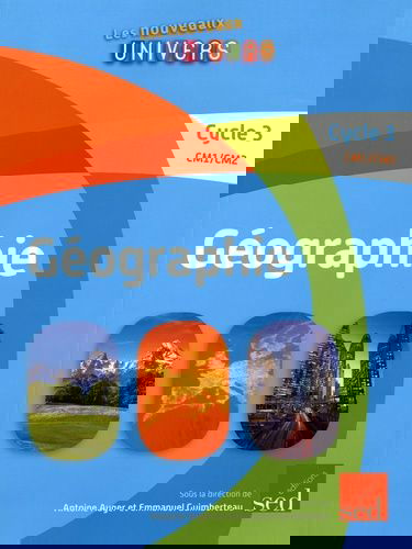 Géographie, cycle 3 CM1-CM2 : manuel de l'élève