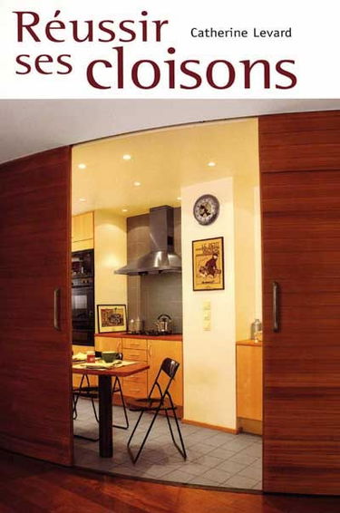 Réussir ses cloisons