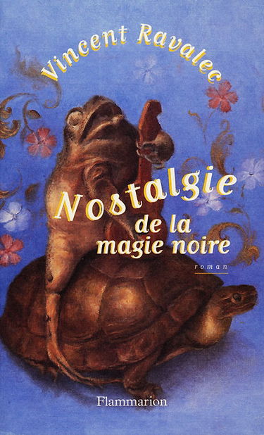 Nostalgie de la magie noire