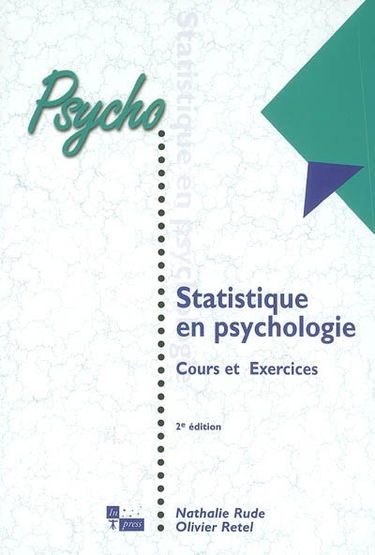 Statistique en psychologie : cours et exercices