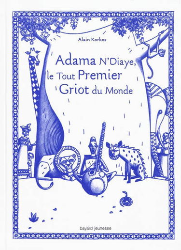 Adama N'Diaye, le tout premier griot du monde