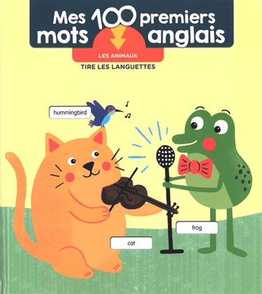 Mes 100 premiers mots anglais : les animaux