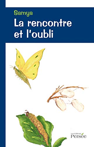 Couverture de La Rencontre et l Oubli