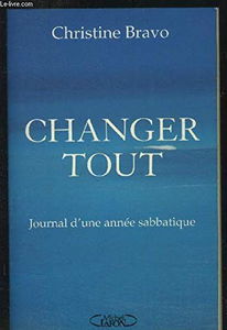 Changer tout: Journal d'une année sabbatique