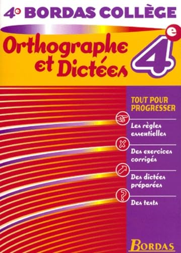B.COLL. ORTHOGR. DICTEES 4E (Ancienne Edition)