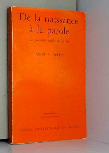 De la naissance à la parole, al première année de la vie