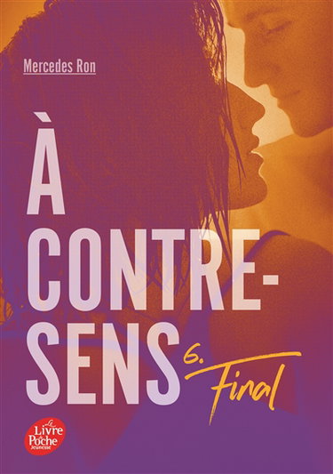 A contre-sens. Vol. 6. Final