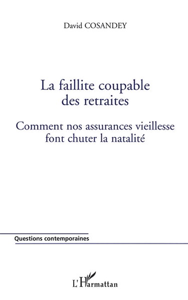 La faillite coupable des retraites : comment nos assurances vieillesse font chuter la natalité
