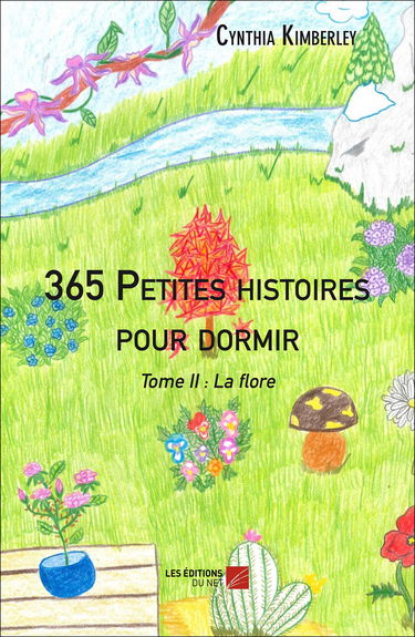 365 Petites histoires pour dormir-Tome II : La flore