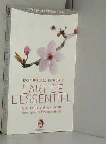 PRIME L'ART DE L'ESSENTIEL - LOREAU OP ETE J'AI LU 05/2012