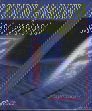 Pouvoir analyser ses rêves