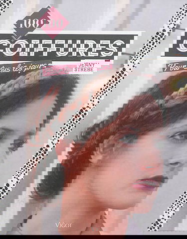 100 coiffures pour tous les jours