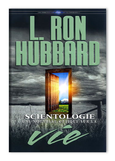 Scientologie : une nouvelle optique sur la vie (les Fondements livre 29)