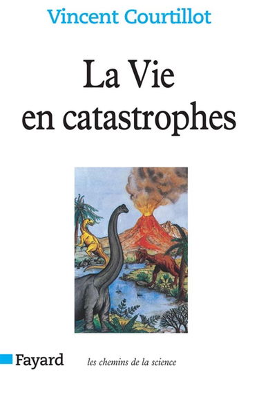 La vie en catastrophes
