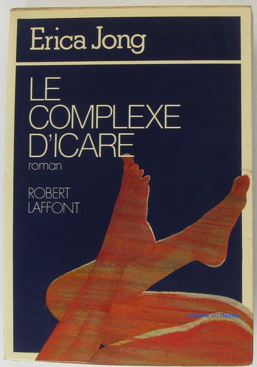 Couverture de LE COMPLEXE D'ICARE par Erica Jong