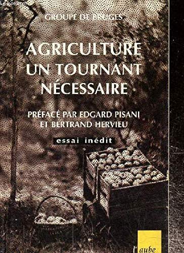 Agriculture, un tournant nécessaire
