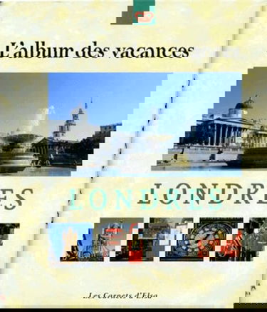 Les Carnets D'Elsa A Londres. L'Album Des Vacances