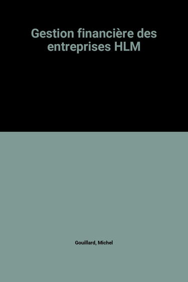 La Gestion financière des entreprises HLM