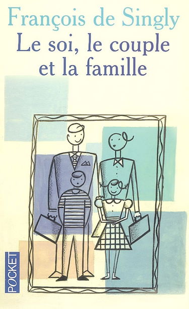 Le soi, le couple et la famille