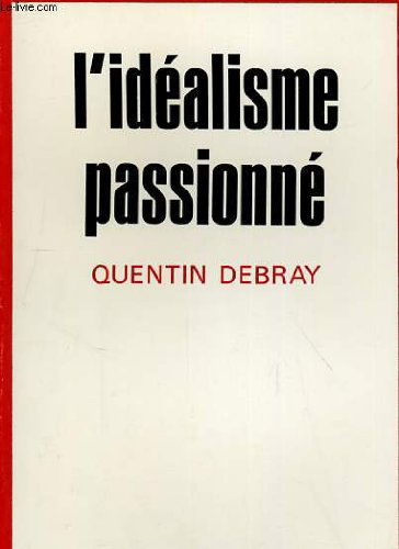 L'Idéalisme passionné