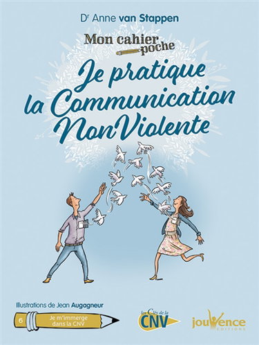 Couverture de Je pratique la communication non violente