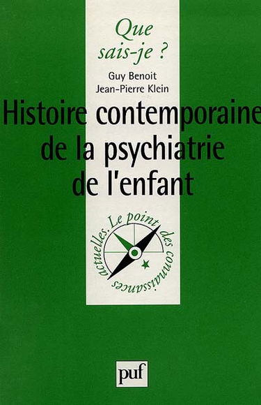 Histoire contemporaine de la psychiatrie de l'enfant