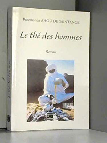 Le thé des hommes - roman