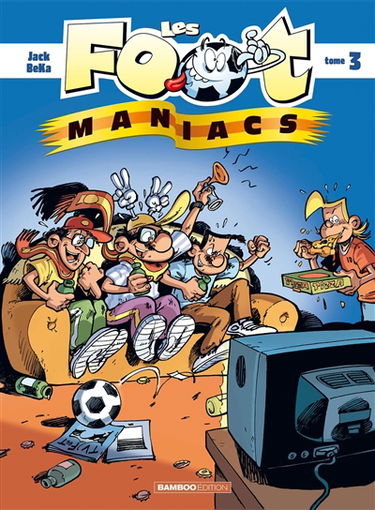 Les foot-maniacs. Vol. 3