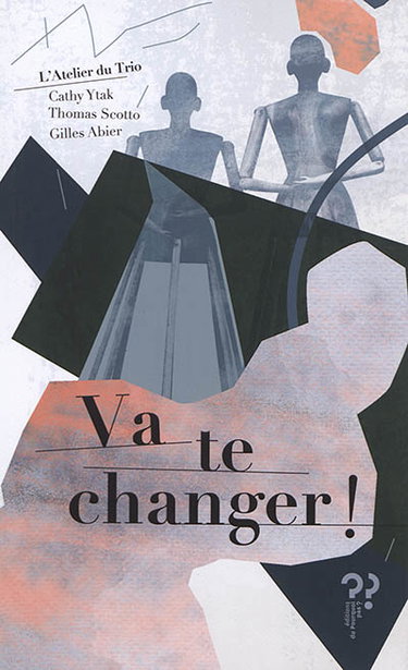 Couverture de Va te changer ! par Cathy Ytak