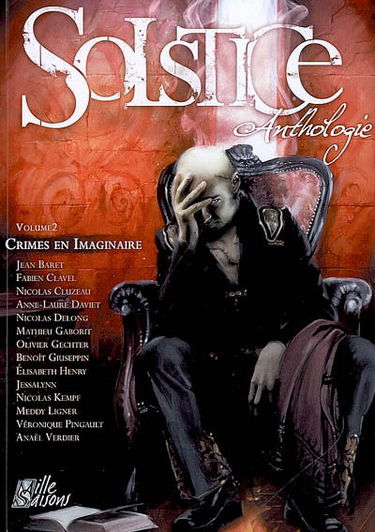 Solstice : anthologie. Vol. 2. Crimes en imaginaire
