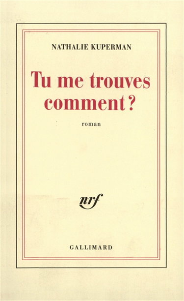 Tu me trouves comment ?