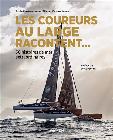 Couverture de Les coureurs au large racontent... : 30 histoires de mer extraordinaires