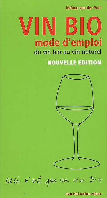 Vin bio, mode d'emploi : du vin bio au vin naturel