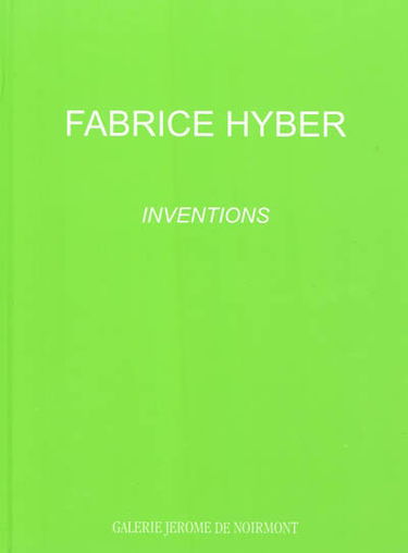 Fabrice Hyber, Inventions