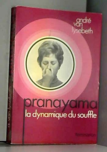 Couverture de Pranayama la dynamique du souffle