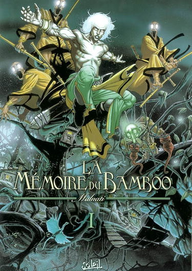 La mémoire du Bamboo. Vol. 1. La transe du chaume