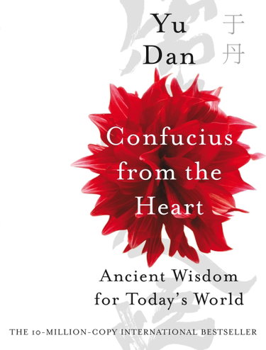 Couverture de Confucius from the Heart: Ancient Wisdom for Today's World