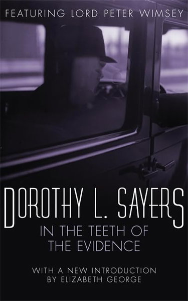 Couverture de In the Teeth of the Evidence: Lord Peter Wimsey Book 14