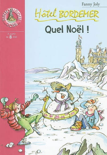 Hôtel Bordemer. Vol. 2002. Quel Noël !