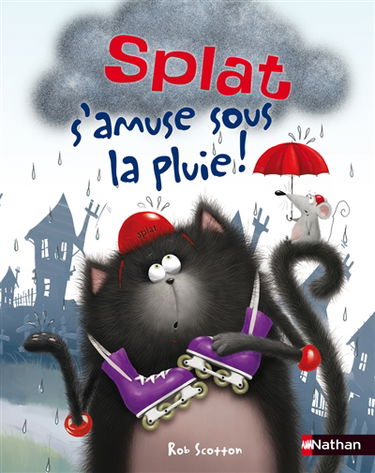 Splat le chat. Vol. 5. Splat s'amuse sous la pluie !
